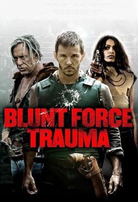 poster for Blunt Force Trauma 2015