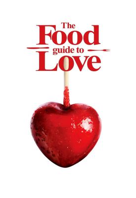 poster for The Food Guide to Love 2013