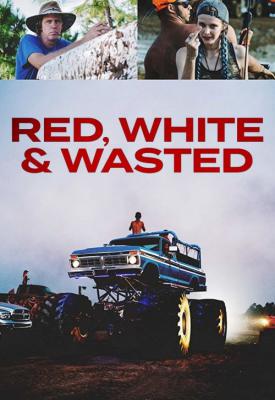 image for  Red, White & Wasted movie