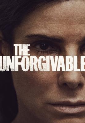 poster for The Unforgivable 2021