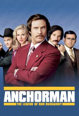 poster for Anchorman: The Legend of Ron Burgundy 2004