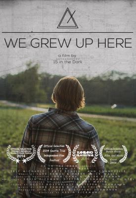 poster for We Grew Up Here 2014