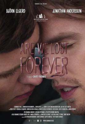 poster for Are We Lost Forever 2020