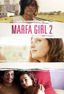 poster for Marfa Girl 2 2018