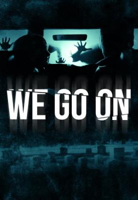 image for  We Go On movie