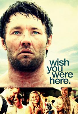 poster for Wish You Were Here 2012