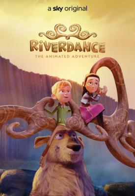 poster for Riverdance: The Animated Adventure 2021