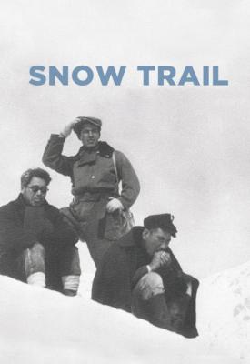 poster for Snow Trail 1947