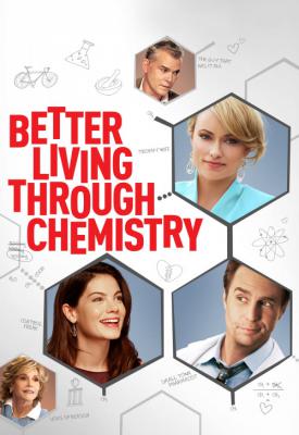poster for Better Living Through Chemistry 2014