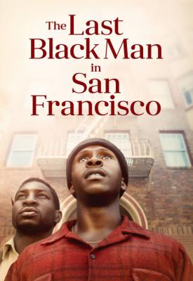 poster for The Last Black Man in San Francisco 2019