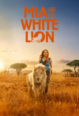 image for  Mia and the White Lion movie