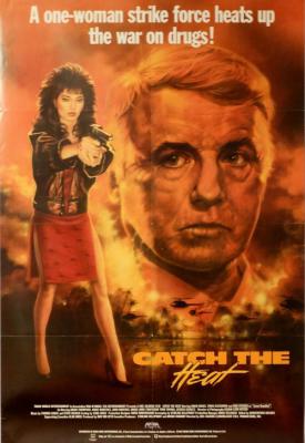 poster for Catch the Heat 1987