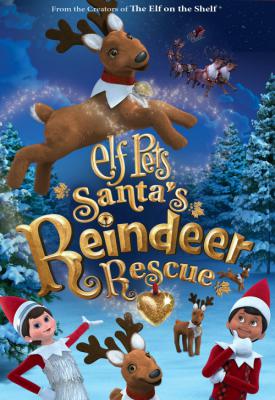 image for  Elf Pets: Santa’s Reindeer Rescue movie