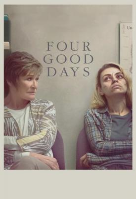 poster for Four Good Days 2020