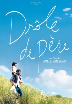 poster for Drôle de père 2017