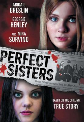 poster for Perfect Sisters 2014