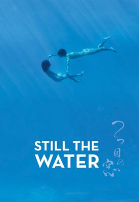 poster for Still the Water 2014