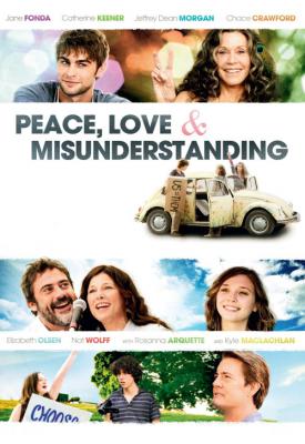 poster for Peace, Love & Misunderstanding 2011