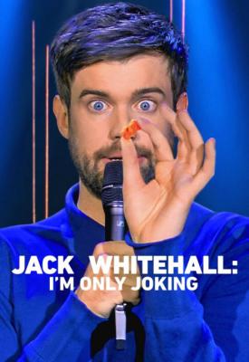 poster for Jack Whitehall: I’m Only Joking 2020