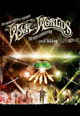 poster for Jeff Wayne’s Musical Version of the War of the Worlds: The New Generation 2013