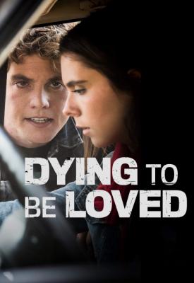 poster for Dying to Be Loved 2016