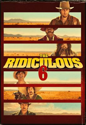 image for  The Ridiculous 6 movie