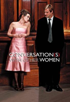 poster for Conversations with Other Women 2005