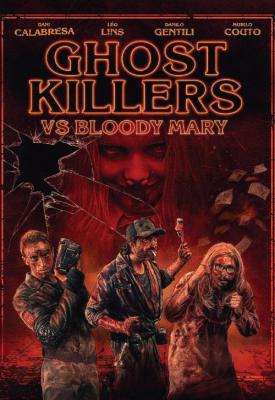 poster for Ghost Killers vs. Bloody Mary 2018