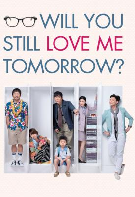 image for  Will You Still Love Me Tomorrow? movie