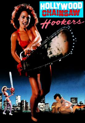 poster for Hollywood Chainsaw Hookers 1988