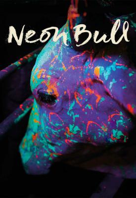 poster for Neon Bull 2015