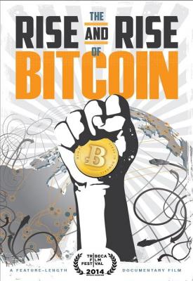 image for  The Rise and Rise of Bitcoin movie