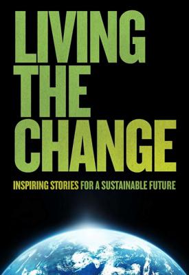 poster for Living the Change: Inspiring Stories for a Sustainable Future 2018