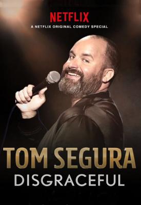 poster for Tom Segura: Disgraceful 2018