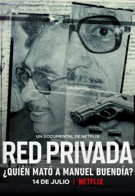 image for  Private Network: Who Killed Manuel Buendía? movie