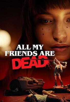 poster for All My Friends Are Dead 2020