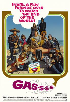 poster for Gas! -Or- It Became Necessary to Destroy the World in Order to Save It. 1970
