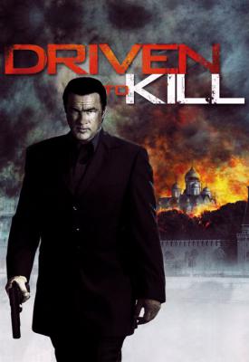 poster for Driven to Kill 2009