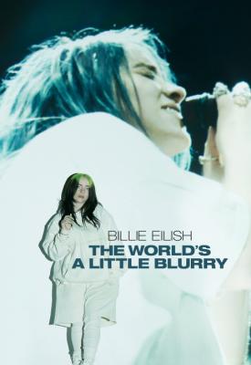 image for  Billie Eilish: The World’s a Little Blurry movie