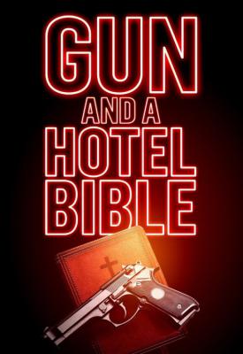 poster for Gun and a Hotel Bible 2021