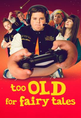 poster for Too Old for Fairy Tales 2022