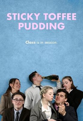 poster for Sticky Toffee Pudding 2020