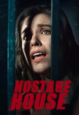 poster for Hostage House 2021