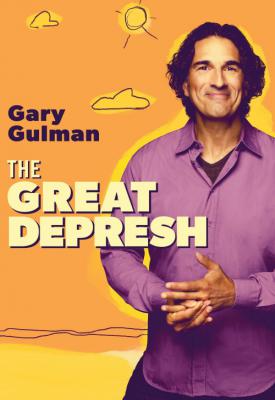 poster for Gary Gulman: The Great Depresh 2019