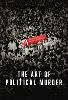image for  The Art of Political Murder movie