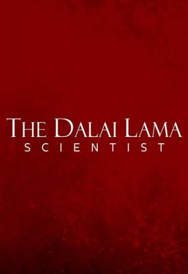 poster for The Dalai Lama: Scientist 2019