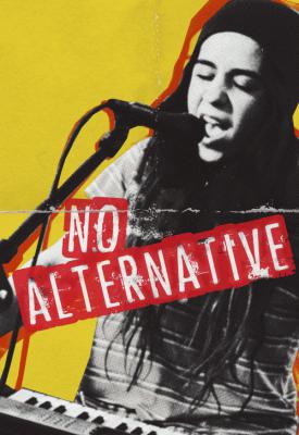 poster for No Alternative 2018