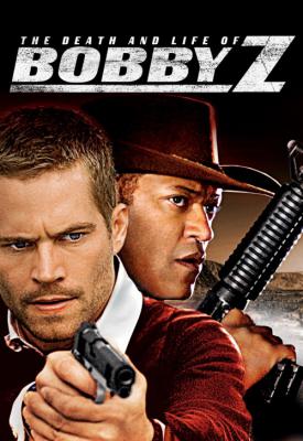poster for The Death and Life of Bobby Z 2007