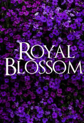 poster for Royal Blossom 2021