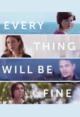 poster for Every Thing Will Be Fine 2015